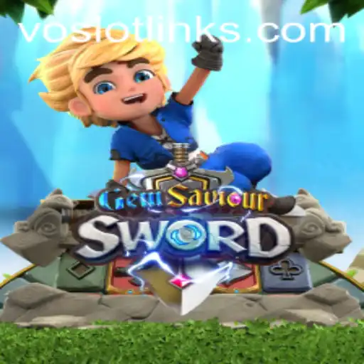 Unveiling GemSaviourSword: A Journey with VOSLOT
