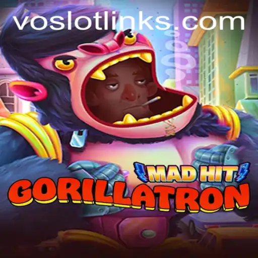 MadHitGorillatron: A Revolutionary Gaming Experience with VOSLOT