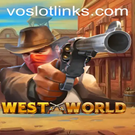 Explore the Exciting World of WestWorld: A New Era in Gaming with VOSLOT
